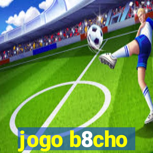 jogo b8cho